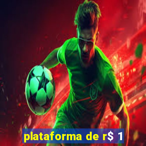 plataforma de r$ 1